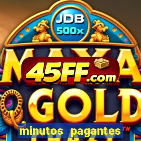 minutos pagantes fortune tiger atualizado